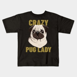 Crazy Pug Lady Kids T-Shirt